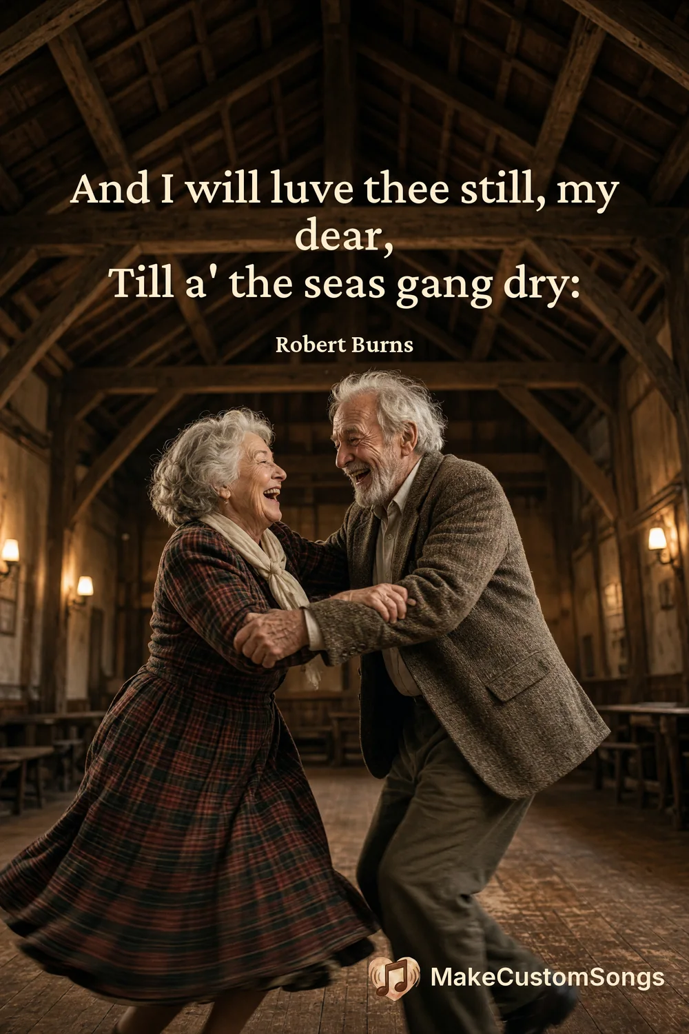And I will luve thee still, my dear,
Till a' the seas gang dry: — Robert Burns